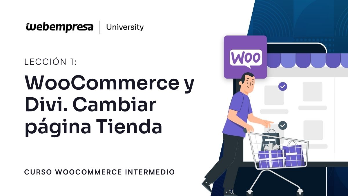 Curso WooCommerce Intermedio - WooCommerce y Divi - Cambiar página Tienda