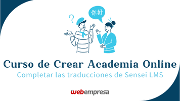 Curso Crear Academia Online Sensei LMS - Completar las traducciones de Sensei LMS