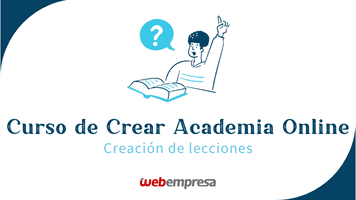 Curso Crear Academia Online Sensei LMS - Creación de Lecciones