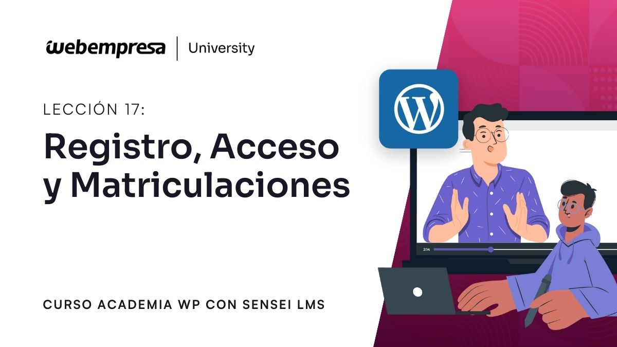 Curso Crear Academia Online Sensei LMS - Registro, Acceso y Matriculaciones
