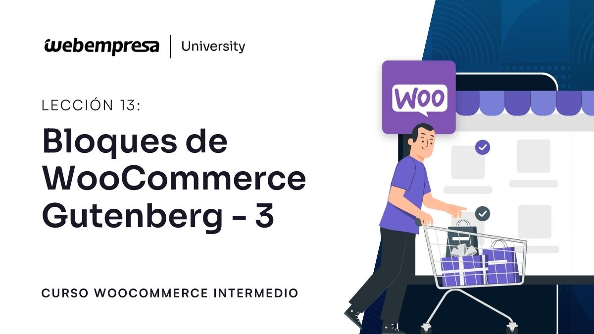 Curso WooCommerce Intermedio - Bloques de WooCommerce Gutenberg - 3