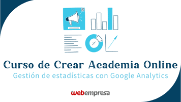 Curso Academia Sensei LMS - Gestión de Estadísticas con Google Analytics