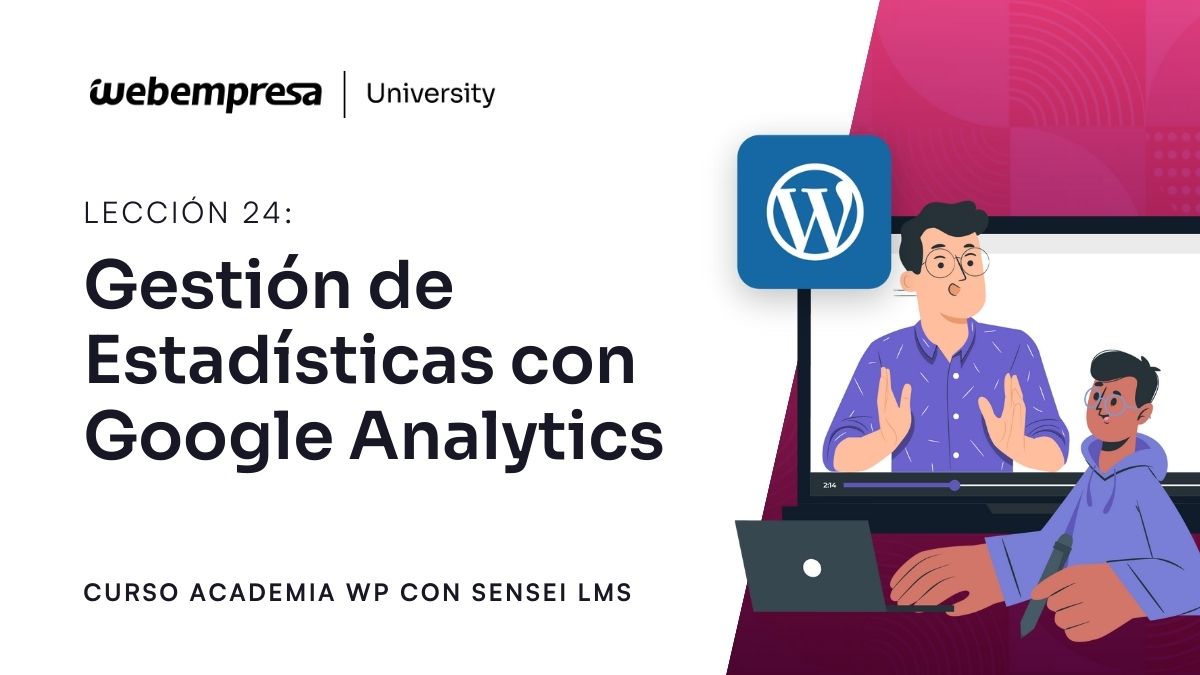 Curso Academia Sensei LMS - Gestión de Estadísticas con Google Analytics