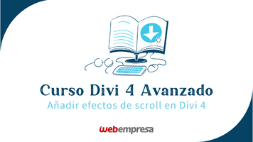 Curso Divi Avanzado - Añadir efectos de scroll en Divi 4