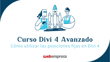 Curso Divi Avanzado - Cómo utilizar las posiciones fijas en Divi 4