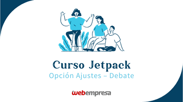 Curso Jetpack WordPress - Ajustes Debate