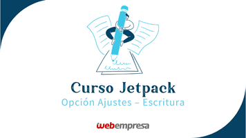 Curso Jetpack WordPress - Ajustes Escritura
