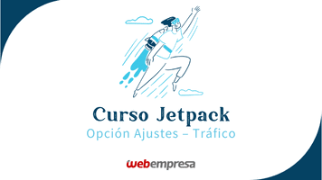 Curso Jetpack WordPress - Ajustes Tráfico
