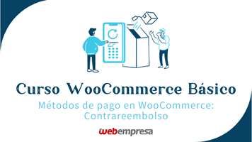 Curso WooCommerce Básico - Métodos de pago en WooCommerce - Contrareembolso