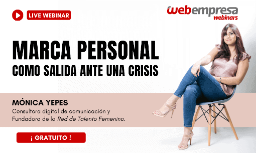 Marca Personal como salida ante una crisis - Mónica Yepes - Webinar - Webempresa
