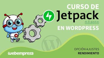 Curso de JetPack en WordPress básico - Opción Ajustes - Rendimiento