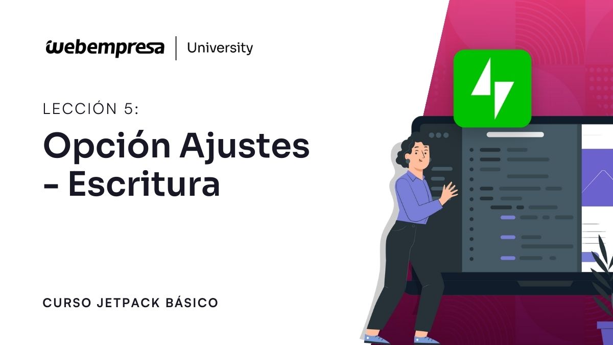 Curso Jetpack WordPress - Ajustes Escritura