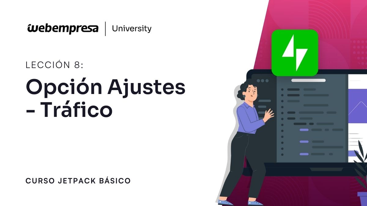 Curso Jetpack WordPress - Ajustes Tráfico