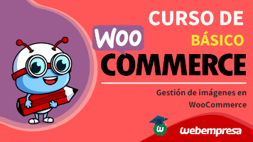 Curso de WooCommerce básico - Gestión de imágenes en WooCommerce