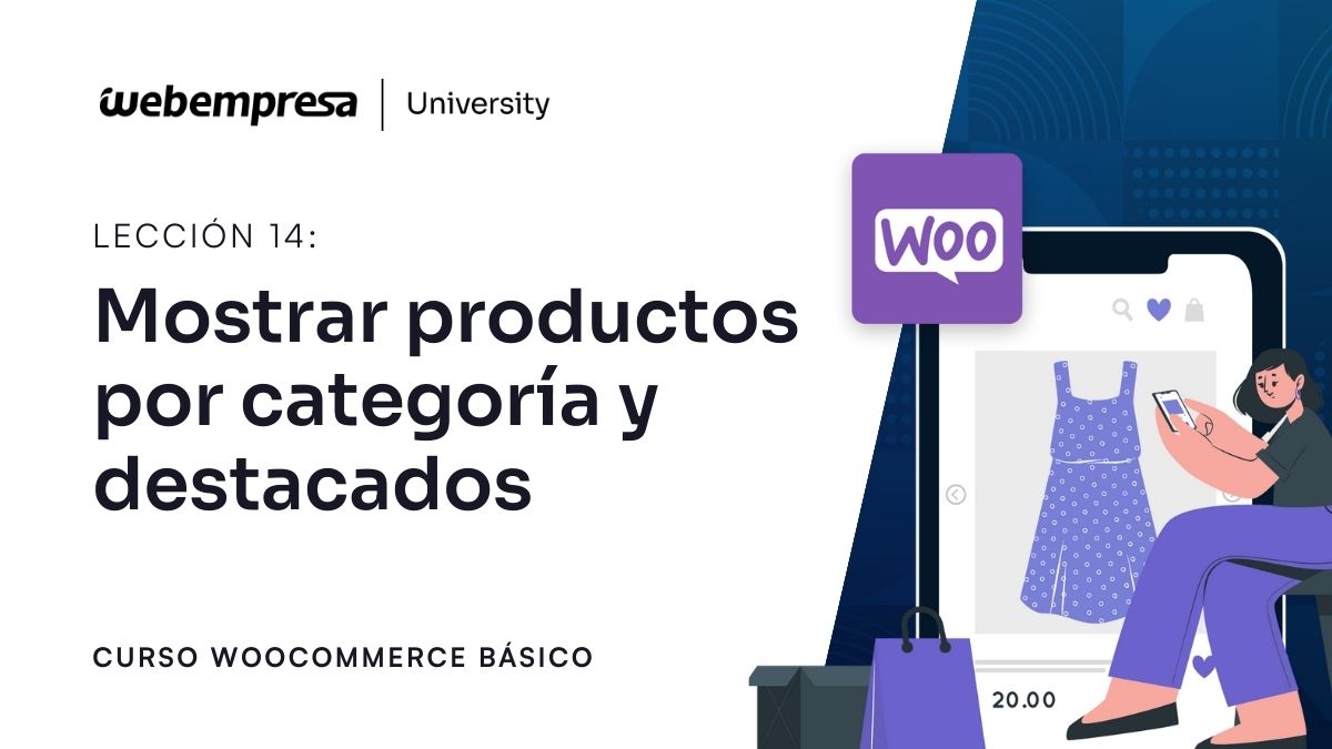 Curso WooCommerce Básico - Mostrar productos por categoría y productos destacados