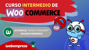 Curso de WooCommerce Intermedio - Activar el "modo catálogo" en WooCommerce
