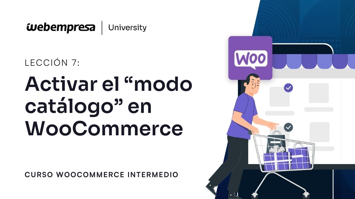 Curso WooCommerce Intermerdio - Activar el "modo catálogo" en WooCommerce