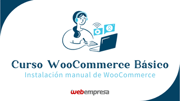 Curso WooCommerce Básico - Instalación manual de WooCommerce