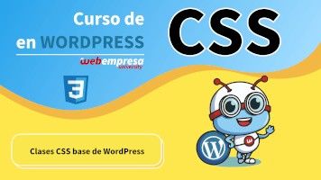 Curso de CSS en WordPress - Clases CSS base de WordPress
