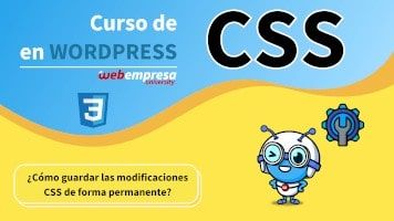Curso de CSS en WordPress - ¿Cómo guardar las modificaciones CSS de forma permanente?