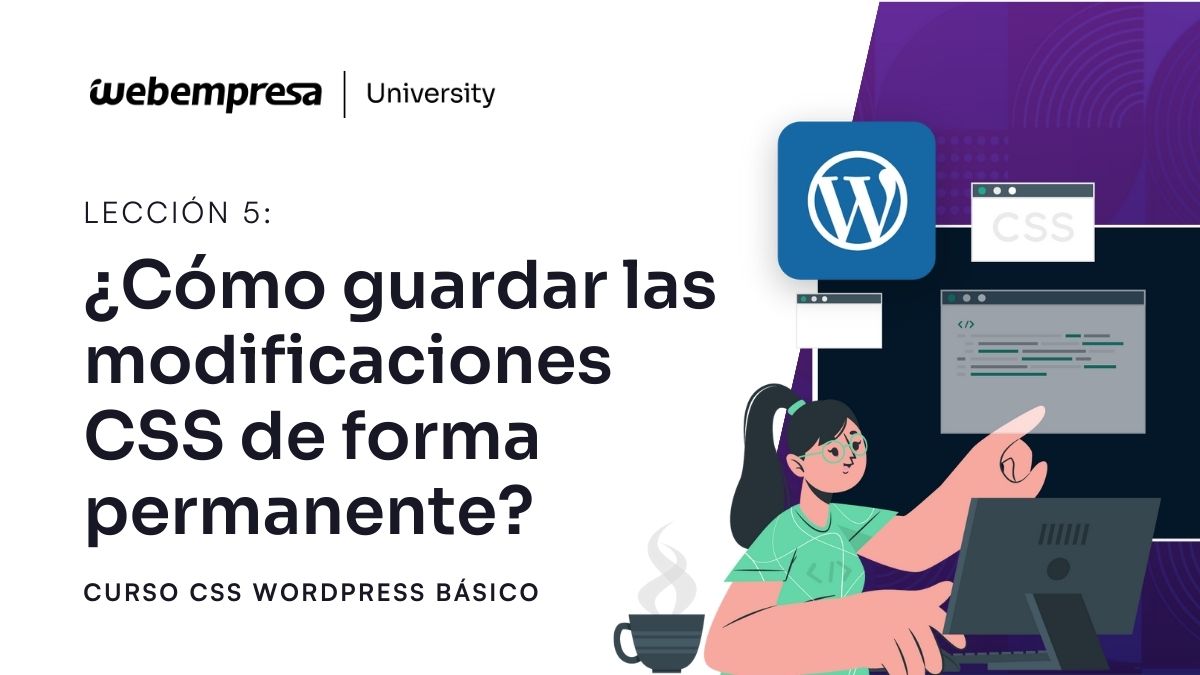 Curso CSS WordPress - Guardar modificaciones CSS de forma permanente