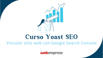 Curso Yoast SEO - Vincular sitio web a Google Search Console