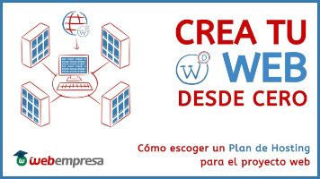 Cómo escoger un Plan de Hosting para el proyecto web - Webempresa