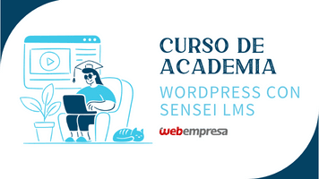Curso Crear Academia Online Sensei LMS - Webempresa University