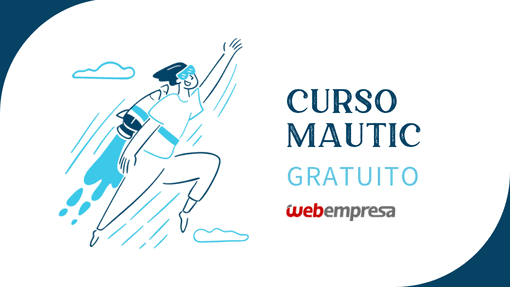 Curso Mautic - Marketing Automation - Webempresa University