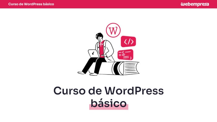 Webempresa University - Curso de WordPress básico Webempresa University - Curso de WordPress básico