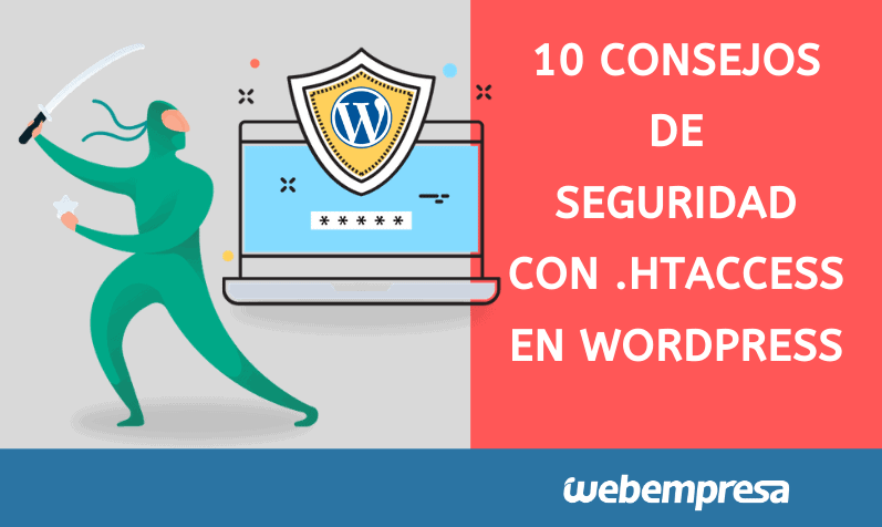 10 Consejos de seguridad con .htaccess en WordPress