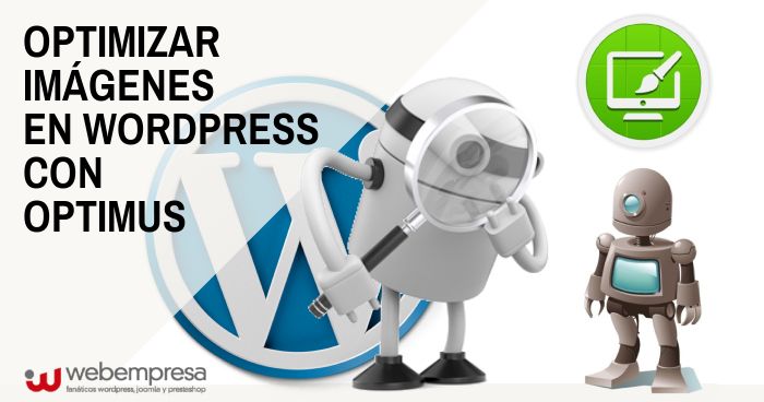 Optimizar imágenes en WordPress con Optimus