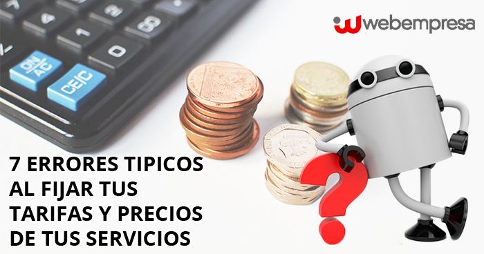 Freelancing: 7 errores típicos al fijar tus tarifas y precios