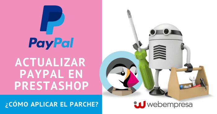 Actualizar Paypal en PrestaShop ¿cómo aplicar el parche?