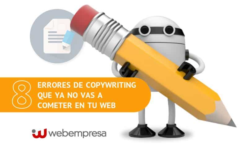 8 errores de copywriting que ya no vas a cometer en tu web