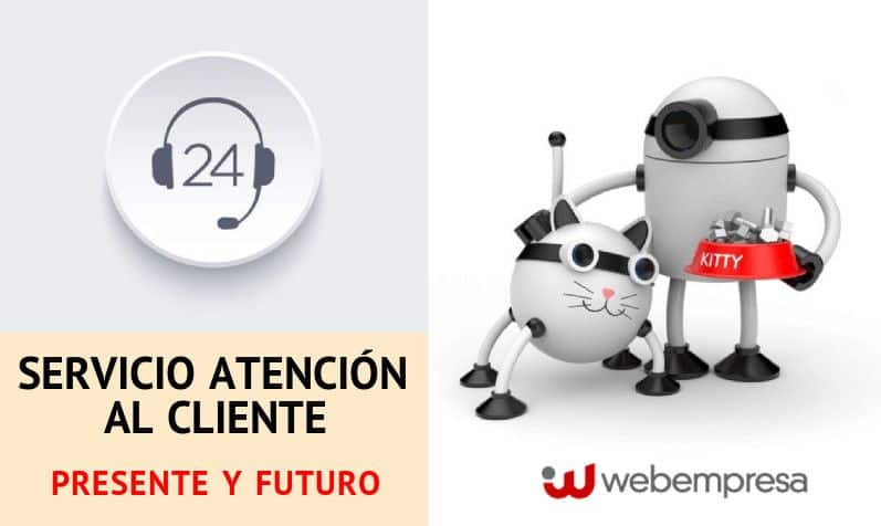 Servicio de Atención al Cliente: El futuro de los Chat Bots