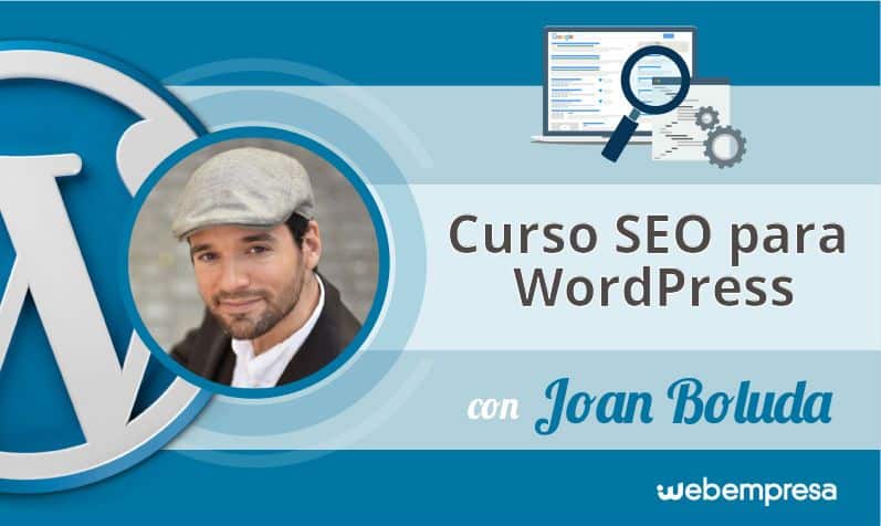 Curso seo para WordPress con Joan Boluda