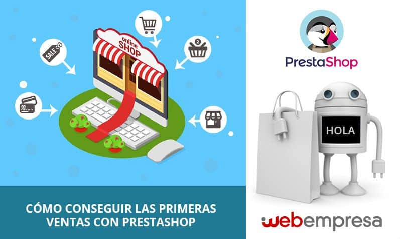 Cómo conseguir las primeras ventas con PrestaShop