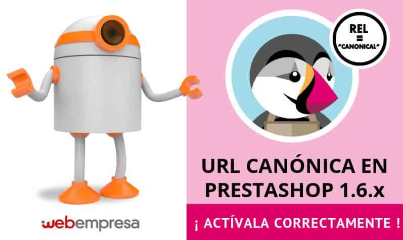 URL canónica en PrestaShop 1.6 ¡actívala correctamente!