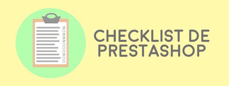 Cómo realizar un checklist de PrestaShop antes de publicar la tienda online