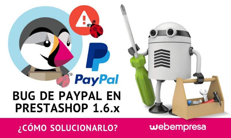 Bug de PayPal en PrestaShop 1.6.x cómo solucionarlo