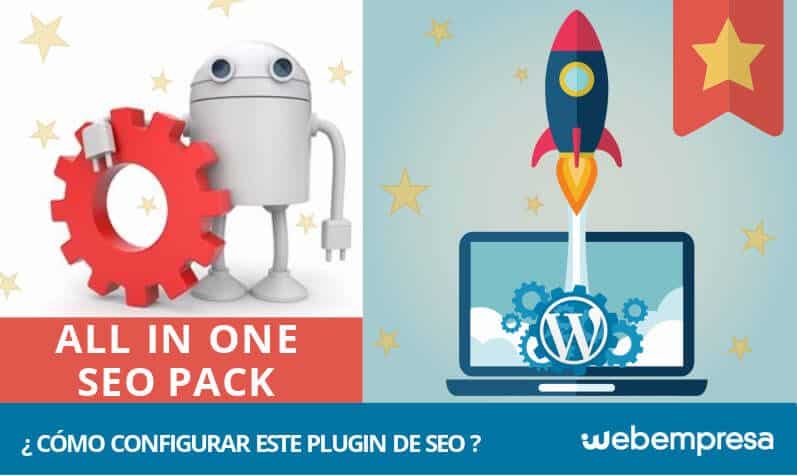 All in One SEO Pack ¿Cómo configurar este plugin de SEO?