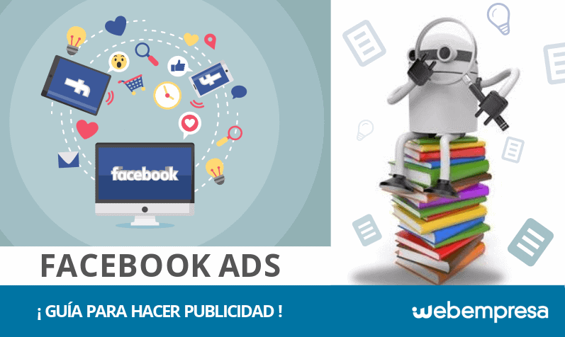 ¿Qué es Facebook Ads? Guía para hacer publicidad en Facebook