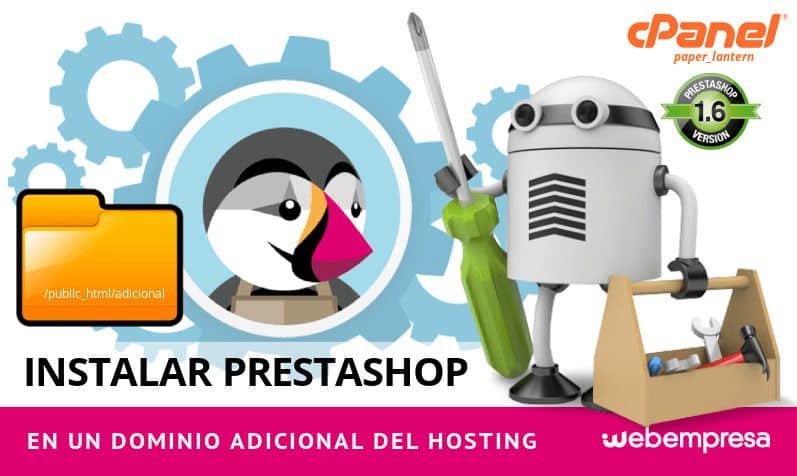 Instalar PrestaShop en un Dominio Adicional del Hosting