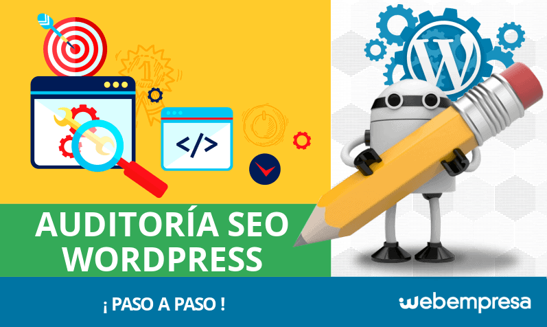 ¿Cómo realizar una auditoría SEO paso a paso de tu WordPress?