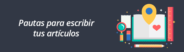 ¿Cómo escribir artículos de calidad? Pautas para escribir mejores contenidos