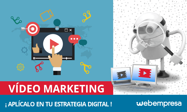 ¿Qué es el Vídeo Marketing y cómo aplicarlo a tu estrategia digital?