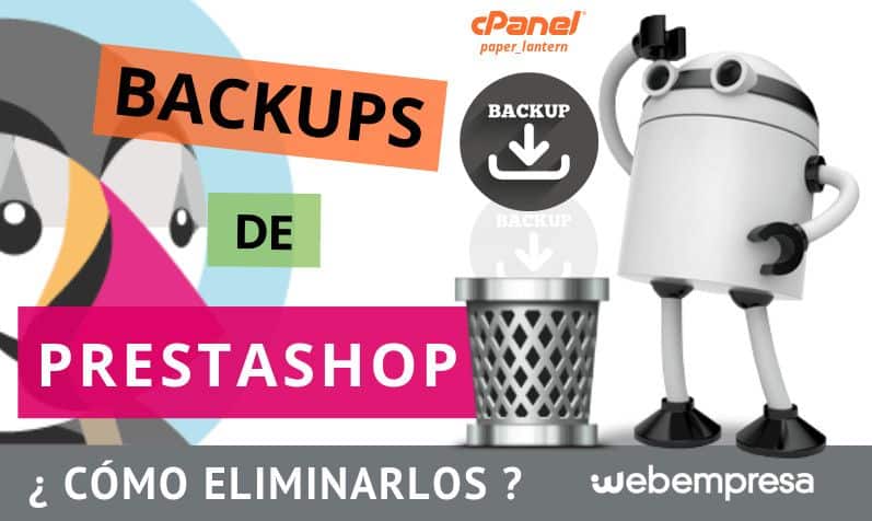 Backups de PrestaShop ¿dónde y cómo eliminarlos?