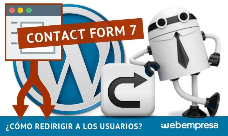 Contact Form 7 ¿cómo redirigir a los usuarios?