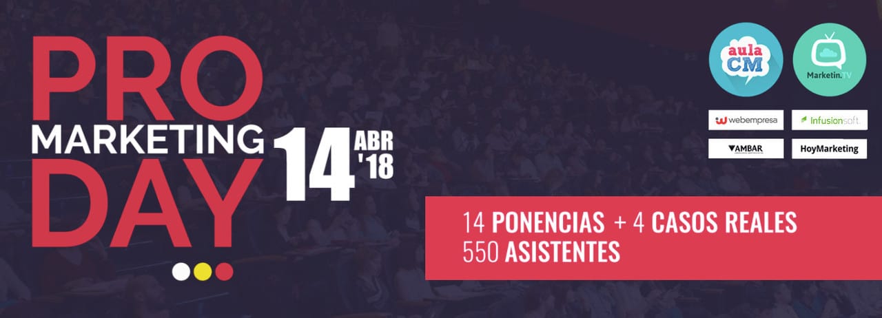 PRO Marketing Day, el evento del año sobre Marketing Digial